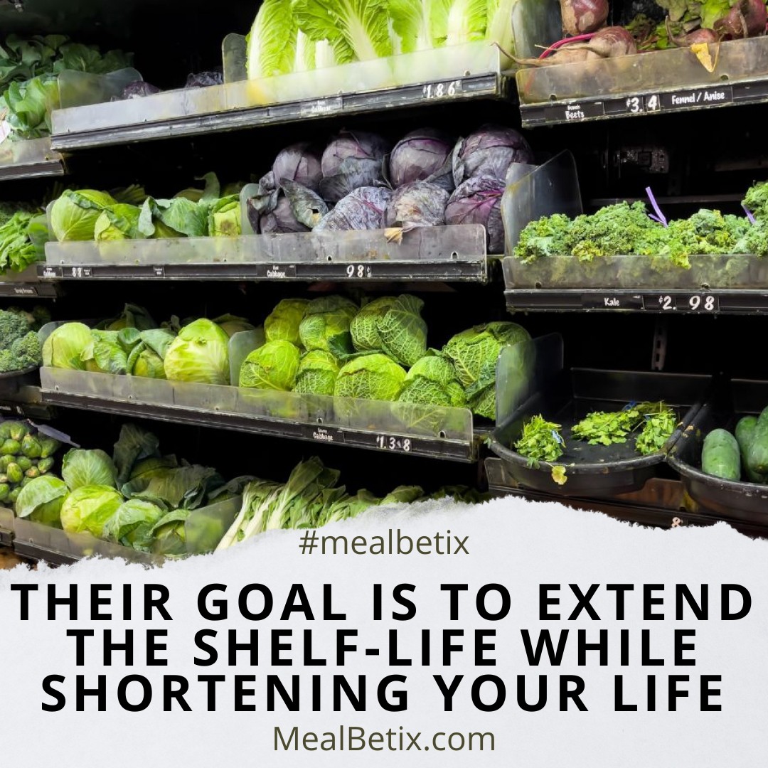 THEIR GOAL IS TO EXTEND THE SHELF-LIFE