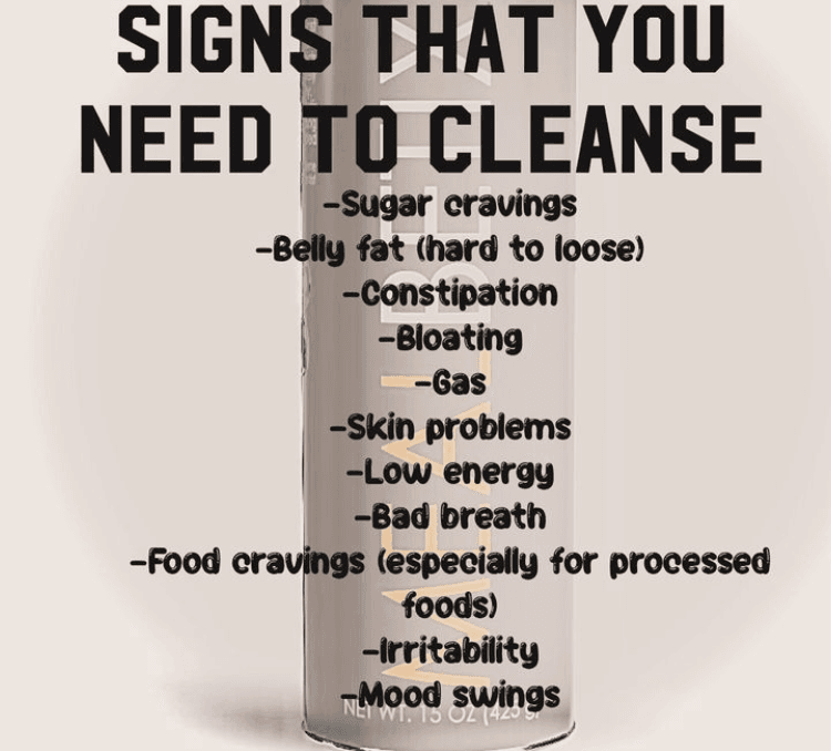 SIGNS THAT YOU NEED TO CLEANSE