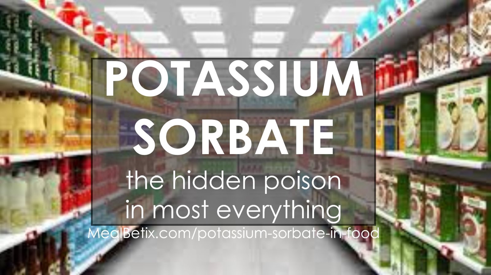 Potassium Sorbate In Food