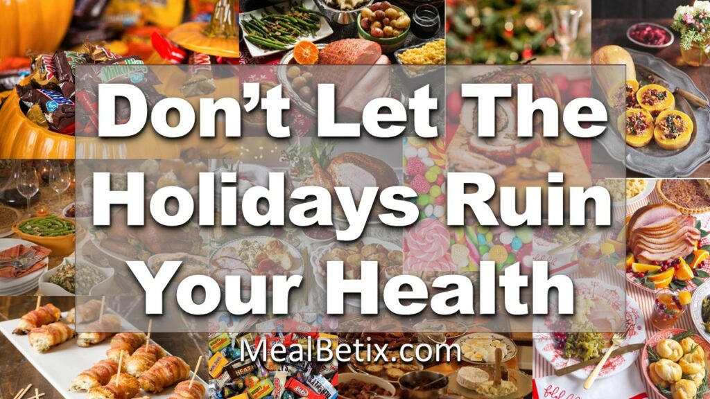 STAY HEALTHY DURING THE HOLIDAYS